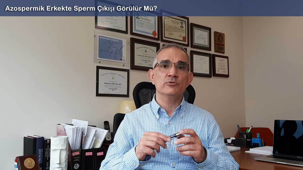 azospermik erkete sperm çıkışı
